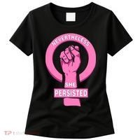Nevertheless She Persisted Fist Tribute  Women's T-Shirt thumb 0
