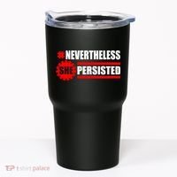 Nevertheless She Persisted NEVERTHELESS Resist Tumbler thumb 0