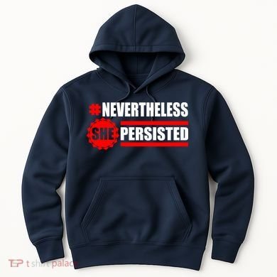 Nevertheless She Persisted NEVERTHELESS Resist Hoodie