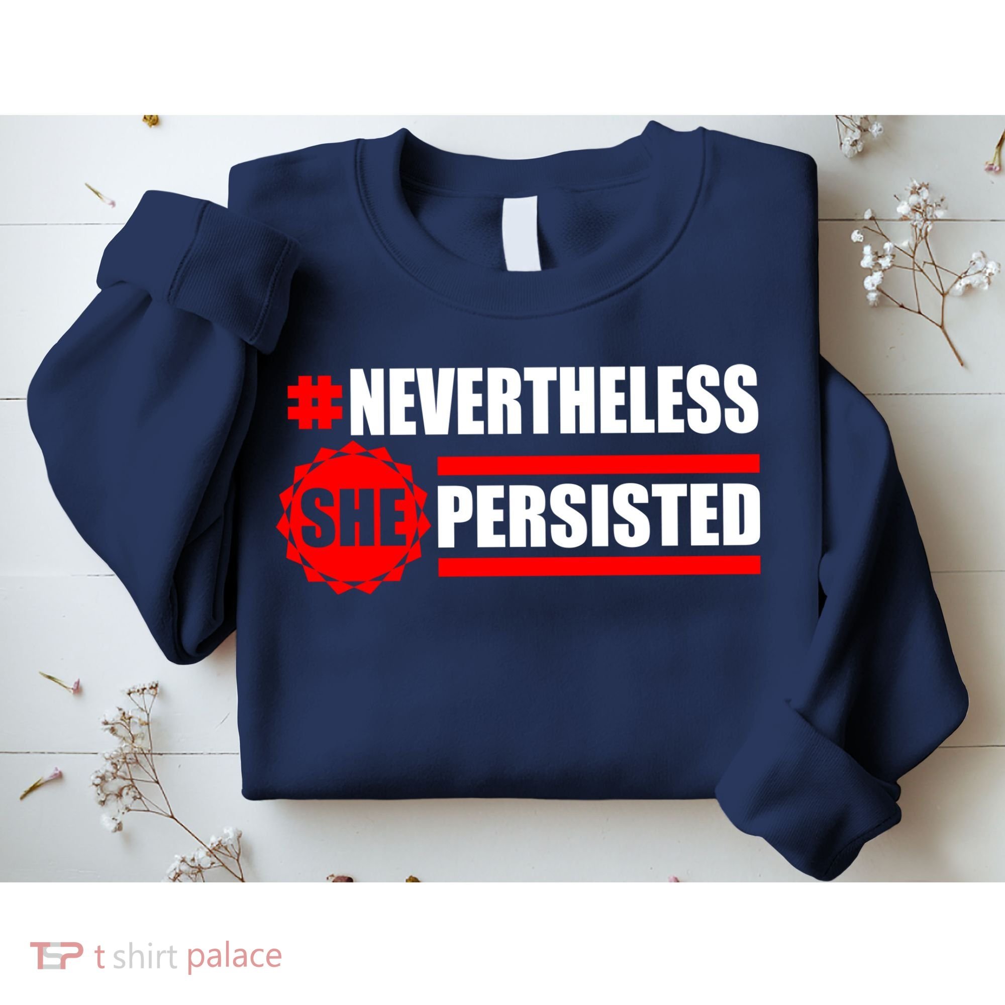 Nevertheless She Persisted NEVERTHELESS Resist Sweatshirt