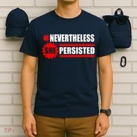 Nevertheless She Persisted NEVERTHELESS Resist T-Shirt thumb 6