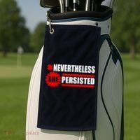 Nevertheless She Persisted NEVERTHELESS Resist Golf Towel thumb 2