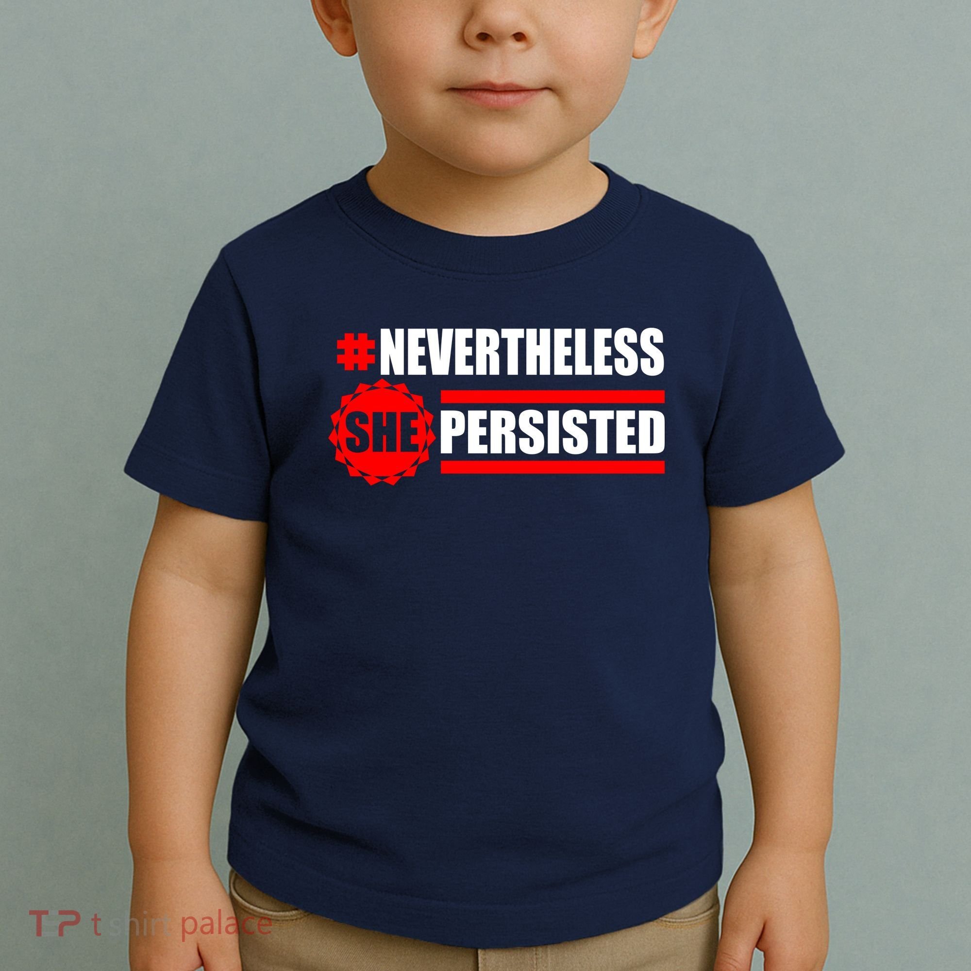 Nevertheless She Persisted NEVERTHELESS Resist Toddler T-Shirt
