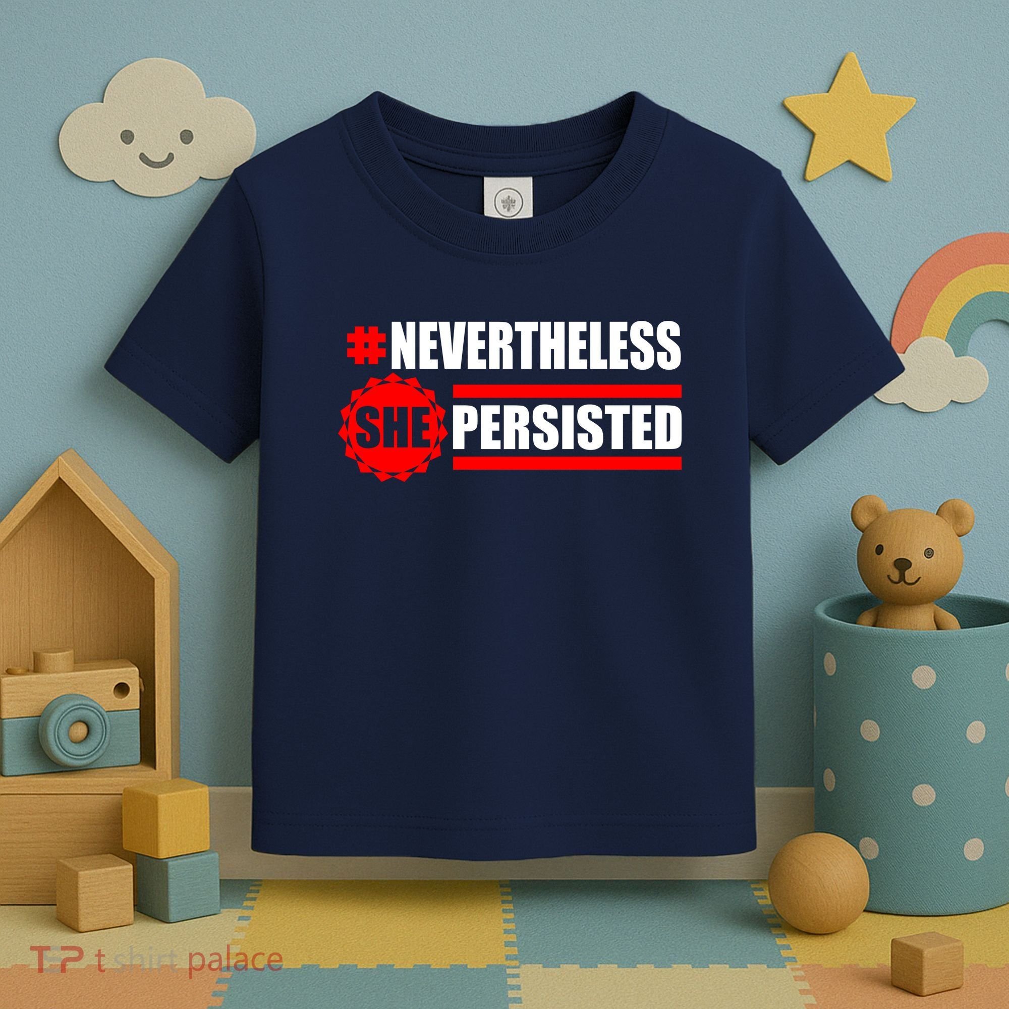 Nevertheless She Persisted NEVERTHELESS Resist Toddler T-Shirt