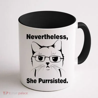 Nevertheless She Purrsisted Cat Persisted Coffee Mug back