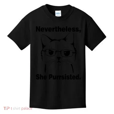 Nevertheless She Purrsisted Cat Persisted Kids T-Shirt
