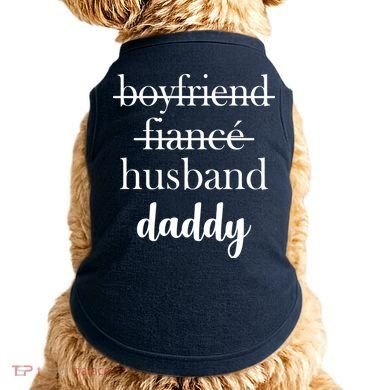 New Dad Boyfriend, Husband Fiance Doggie Tank