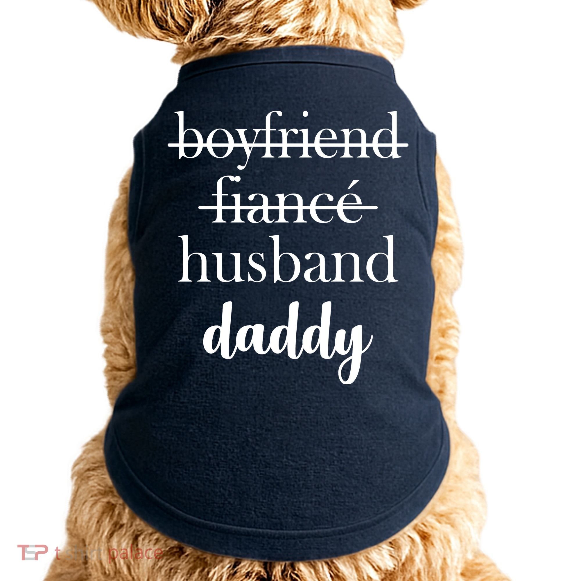New Dad Boyfriend, Husband Fiance Doggie Tank