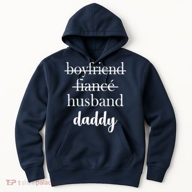 New Dad Boyfriend, Husband Fiance Hoodie