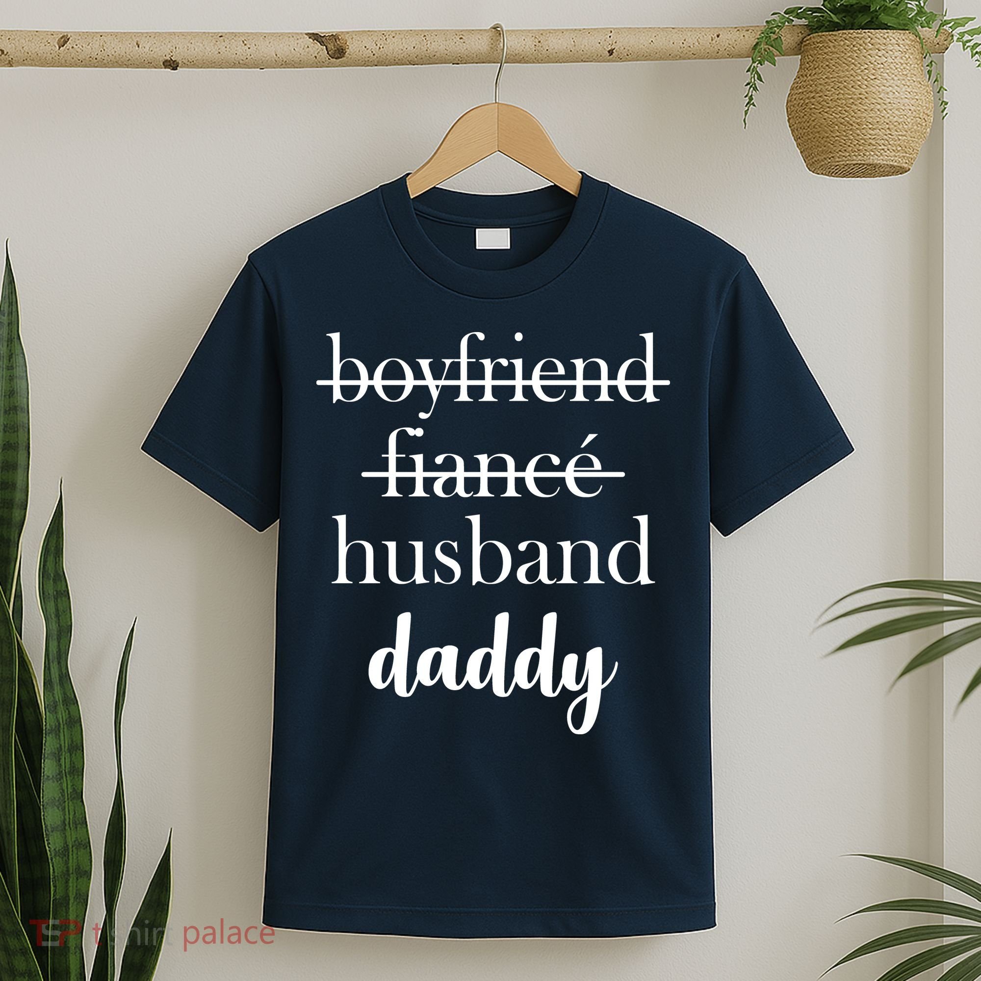 New Dad Boyfriend, Husband Fiance T-Shirt