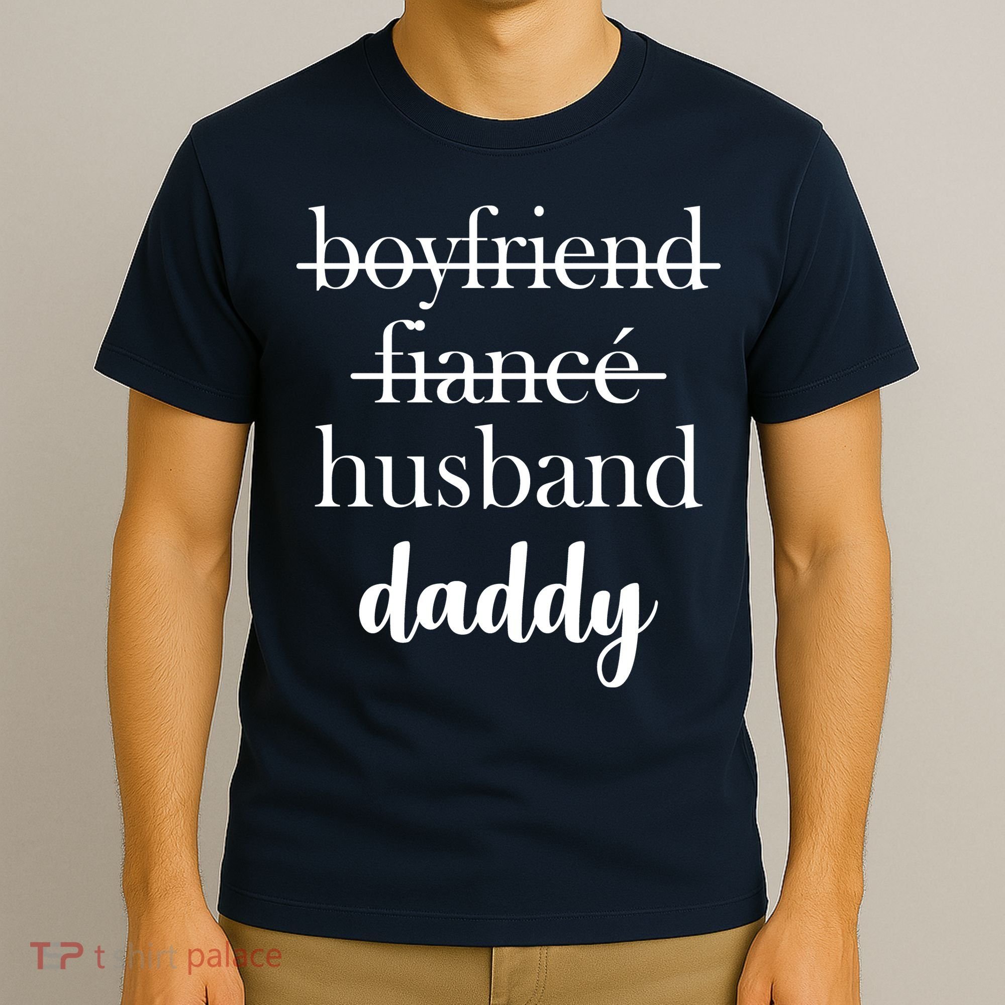 New Dad Boyfriend, Husband Fiance T-Shirt