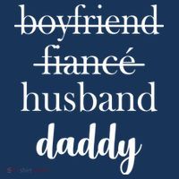 New Dad Boyfriend, Husband Fiance T-Shirt thumb 7
