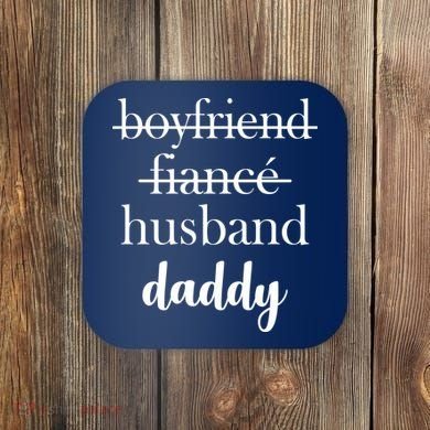 New Dad Boyfriend, Husband Fiance Coaster