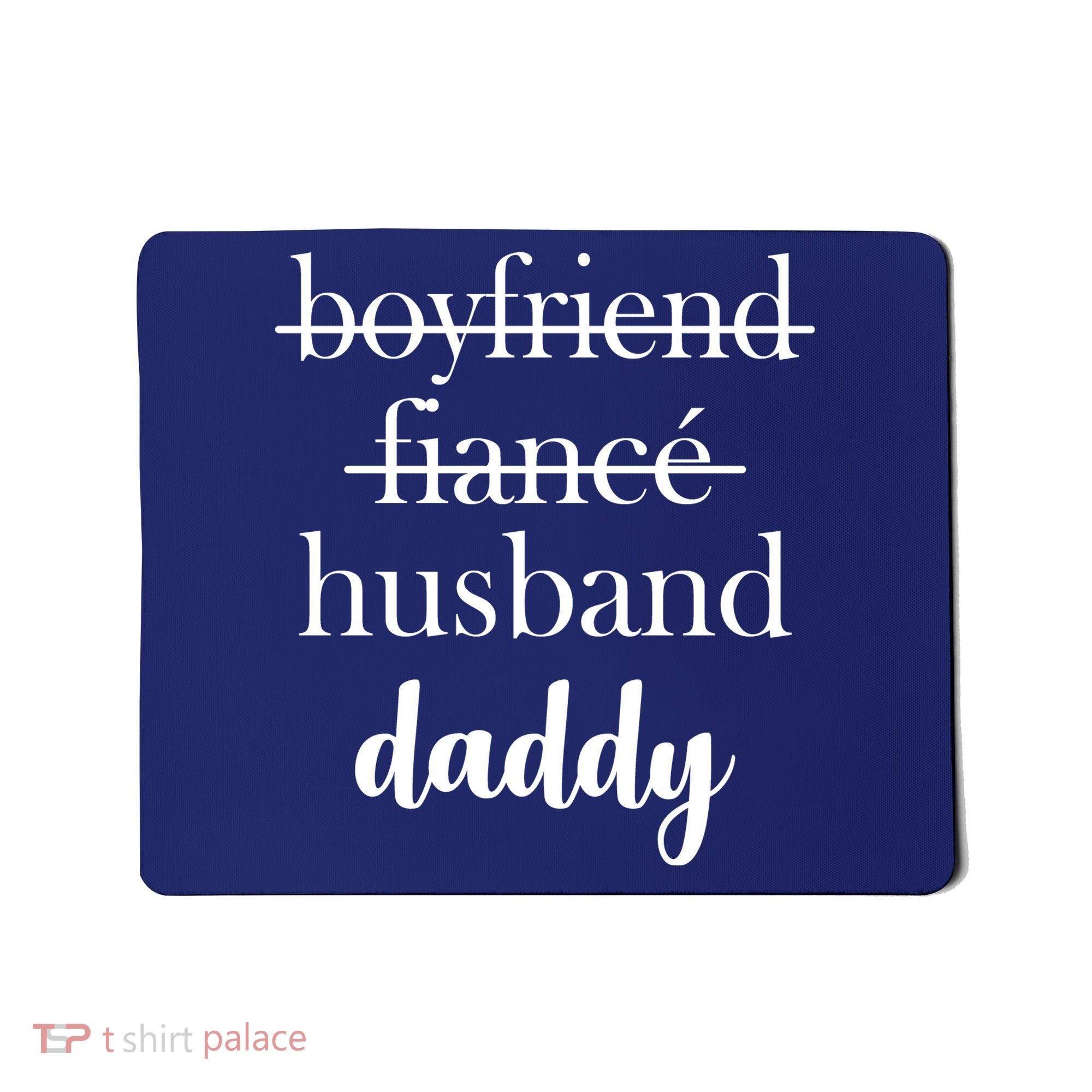 New Dad Boyfriend, Husband Fiance Mousepad