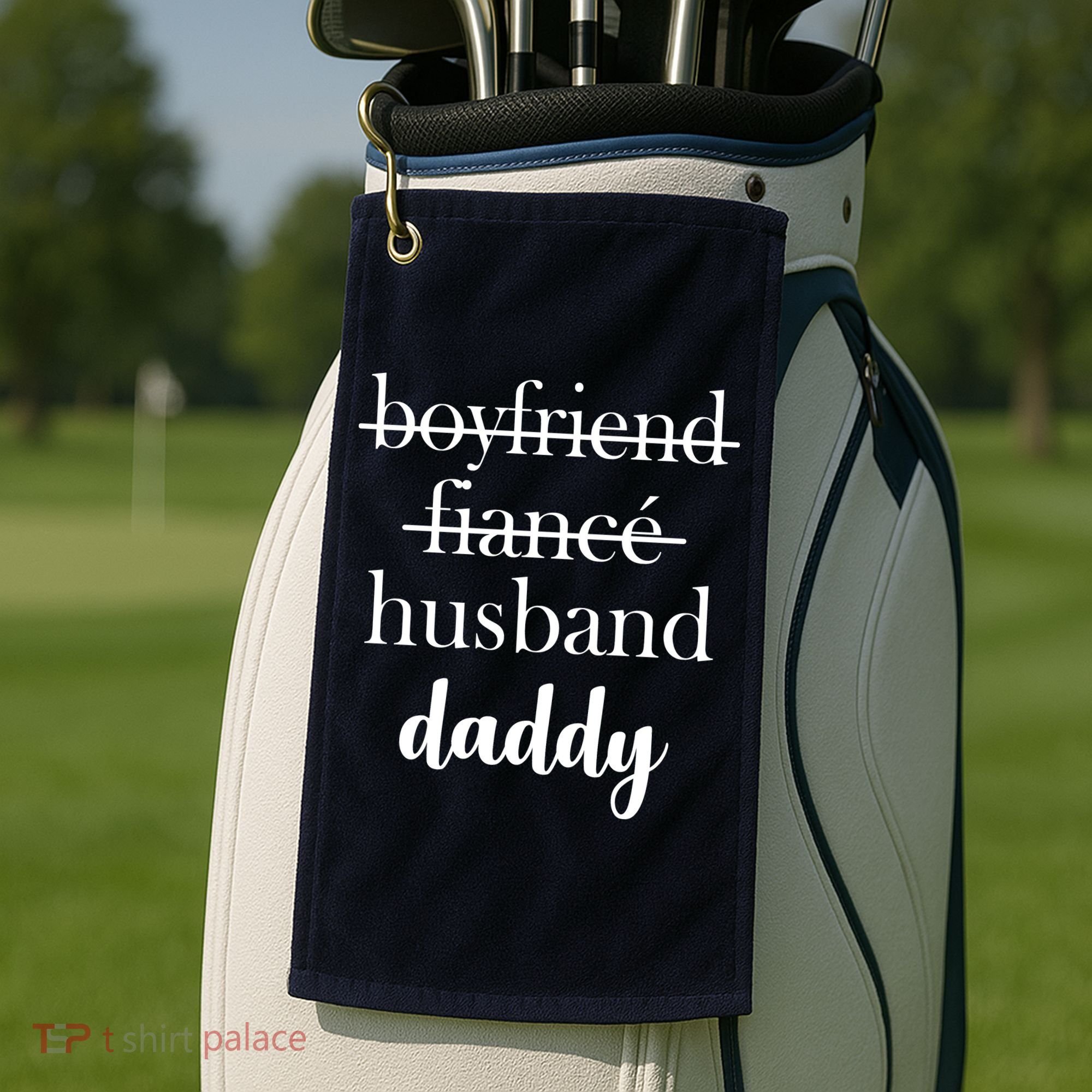 New Dad Boyfriend, Husband Fiance Golf Towel