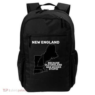 New England Because Old England Was Wicked Stupid Backpack