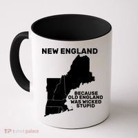 New England Because Old England Was Wicked Stupid Coffee Mug thumb 0