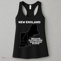 New England Because Old England Was Wicked Stupid Women's Tank Top thumb 3