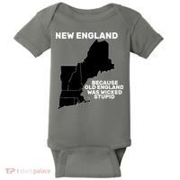 New England Because Old England Was Wicked Stupid Baby Bodysuit thumb 0