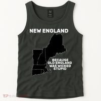 New England Because Old England Was Wicked Stupid Tank Top thumb 2