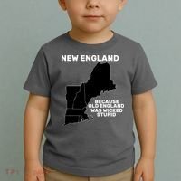 New England Because Old England Was Wicked Stupid Toddler T-Shirt thumb 2