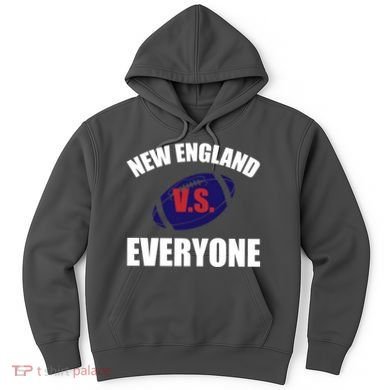 New England Vs Everyone Hoodie