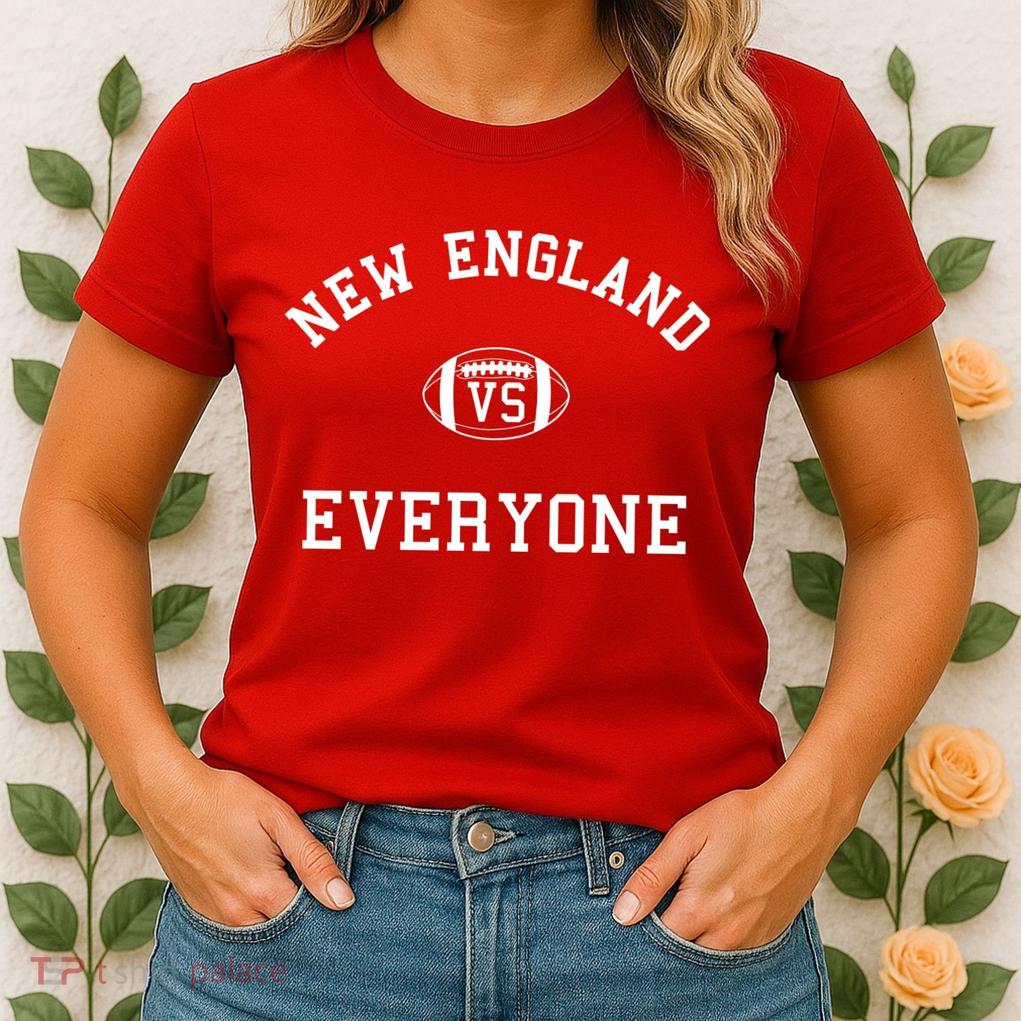New England Vs Everyone Football Fan Women's T-Shirt