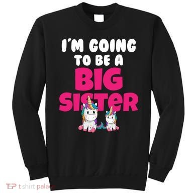 New I'm Going To Be A Big Sister Cute Unicorn Sweatshirt