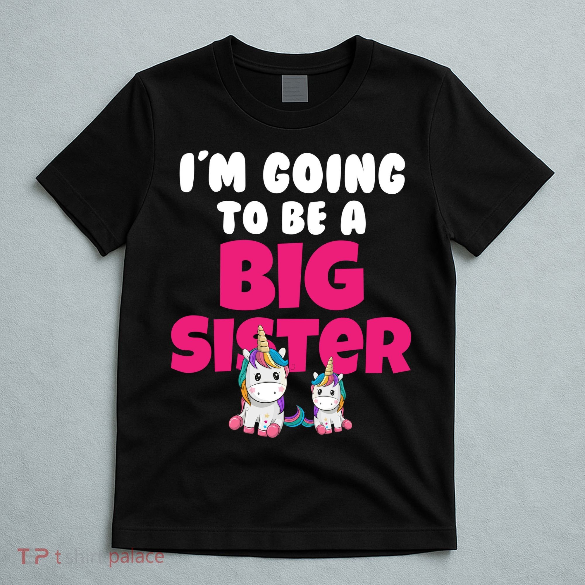 New I'm Going To Be A Big Sister Cute Unicorn T-Shirt