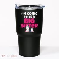 New I'm Going To Be A Big Sister Cute Unicorn Tumbler thumb 0