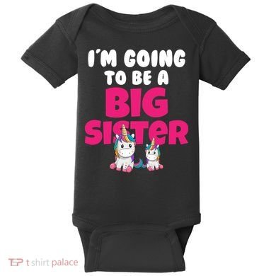 New I'm Going To Be A Big Sister Cute Unicorn Baby Bodysuit