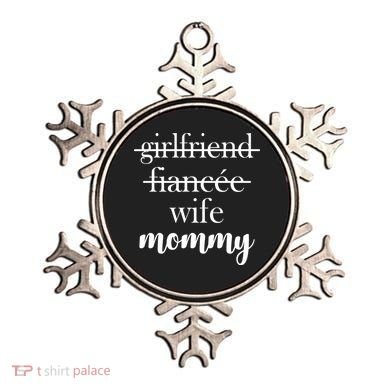 New Mommy Girlfriend Wife Fiancee  Ornament