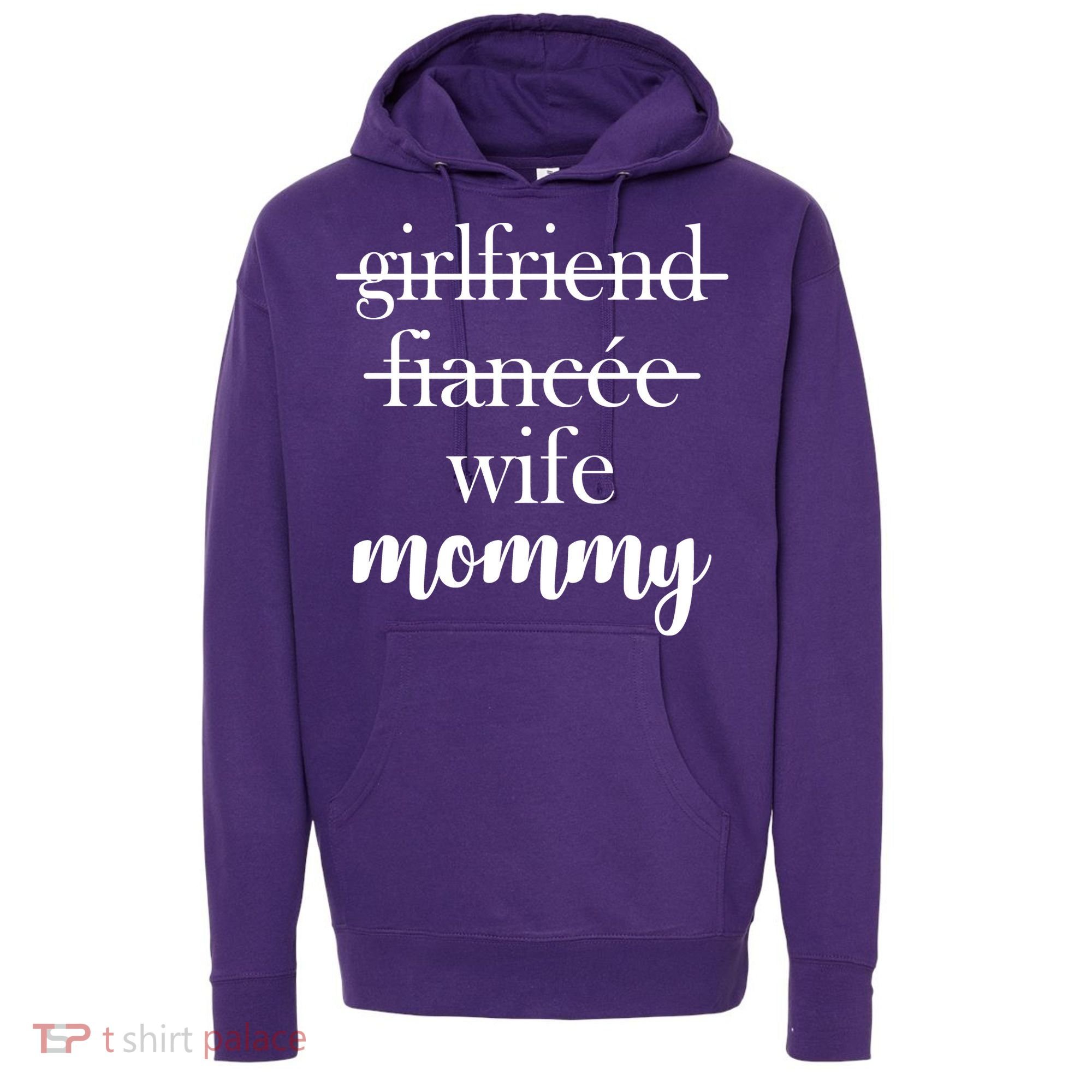 New Mommy Girlfriend Wife Fiancee  Hoodie