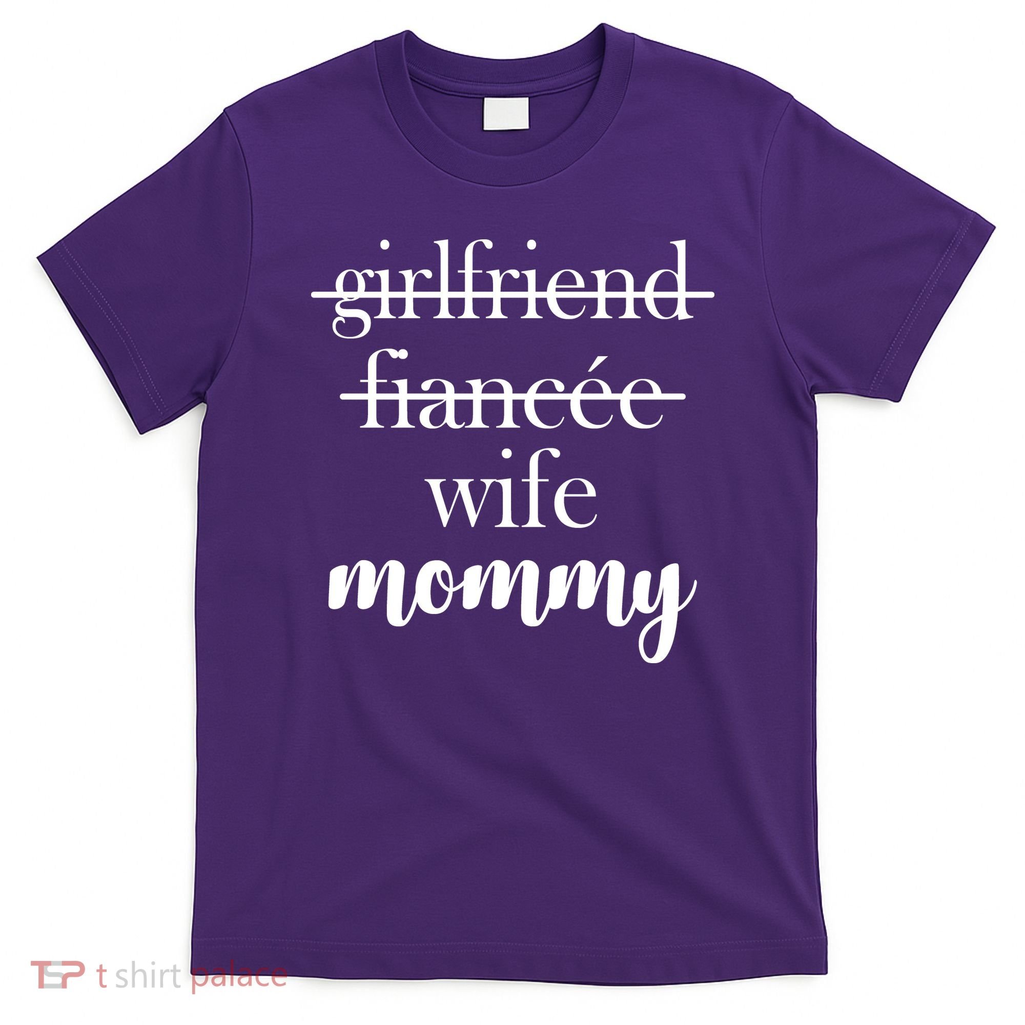 New Mommy Girlfriend Wife Fiancee  T-Shirt