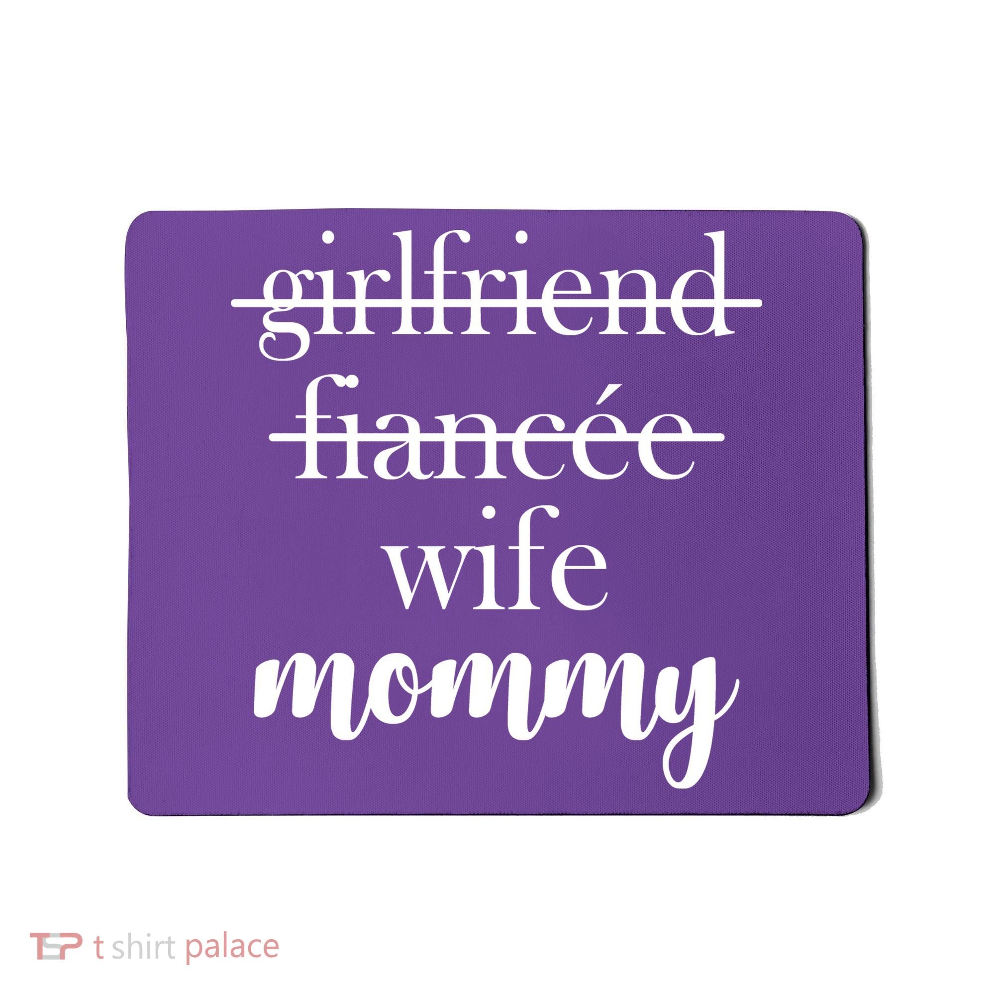 New Mommy Girlfriend Wife Fiancee  Mousepad