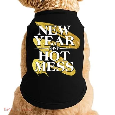 New Year Same Hot Mess Doggie Tank