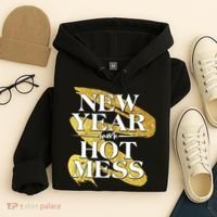 New Year Same Hot Mess Hoodie thumb 4