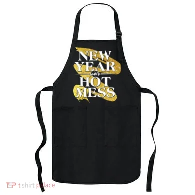 New Year Same Hot Mess Apron