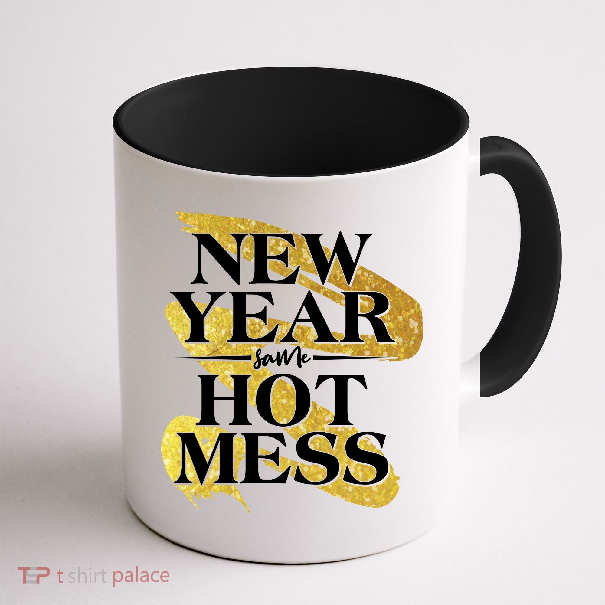 New Year Same Hot Mess Coffee Mug