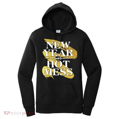 New Year Same Hot Mess Women's Hoodie