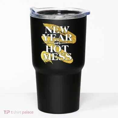 New Year Same Hot Mess Tumbler