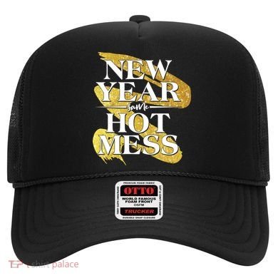 New Year Same Hot Mess Hat