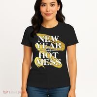 New Year Same Hot Mess Women's T-Shirt thumb 4