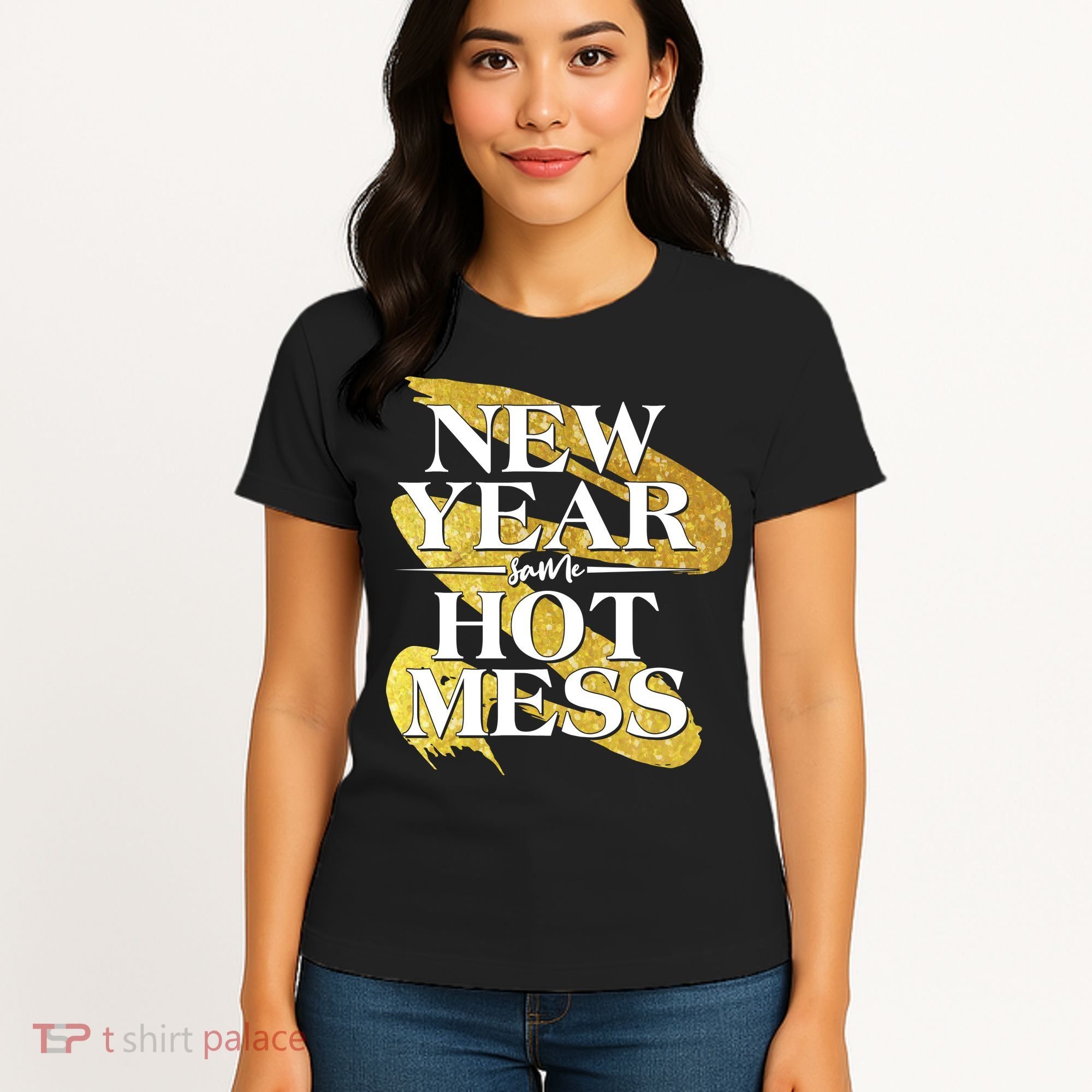 New Year Same Hot Mess Women's T-Shirt