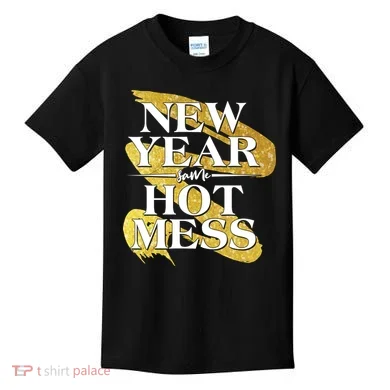 New Year Same Hot Mess Kids T-Shirt