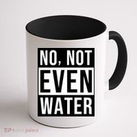 Not Even Water Ramadan Dawah Coffee Mug thumb 1