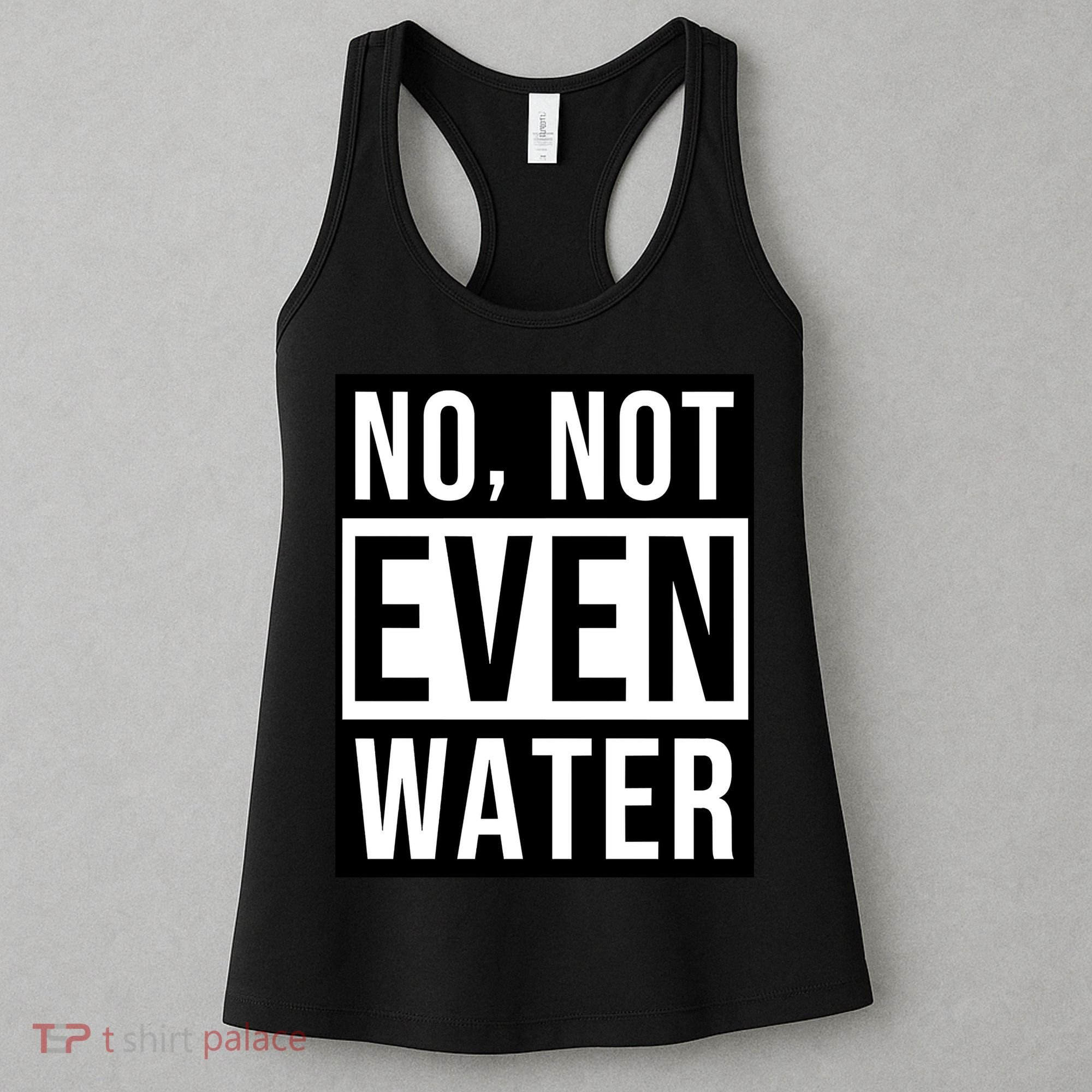 Not Even Water Ramadan Dawah Women's Tank Top