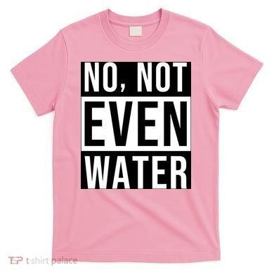 Not Even Water Ramadan Dawah T-Shirt