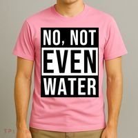 Not Even Water Ramadan Dawah T-Shirt thumb 3