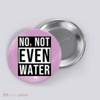 Not Even Water Ramadan Dawah Button thumb 0